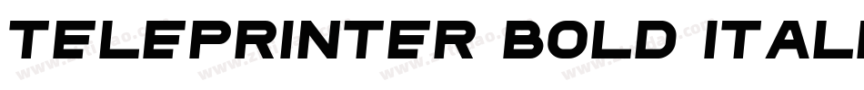 Teleprinter Bold Italic字体转换